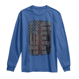 Veterans Valor Service Patriot Hero Sacrifice Courage Honor Long Sleeve Shirt American Flag TS11 Royal Blue Print Your Wear