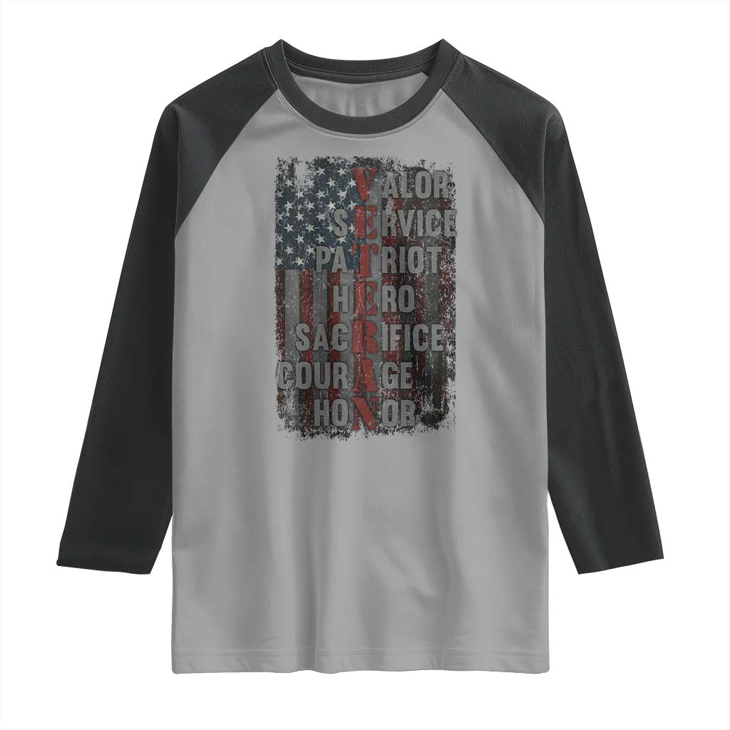 Veterans Valor Service Patriot Hero Sacrifice Courage Honor Raglan Shirt American Flag TS11 Sport Gray Black Print Your Wear
