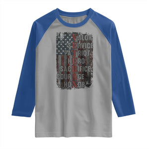 Veterans Valor Service Patriot Hero Sacrifice Courage Honor Raglan Shirt American Flag TS11 Sport Gray Royal Print Your Wear
