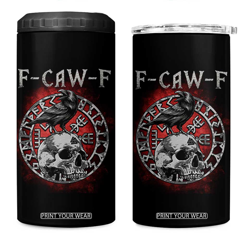 Funny F Caw F Viking Crow 4 in 1 Can Cooler Tumbler Vegvisir Black Bird Gothic Skull Adult Humor TS11 One Size: 16 oz Black Print Your Wear