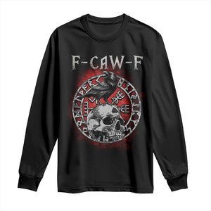 Funny F Caw F Viking Crow Long Sleeve Shirt Vegvisir Black Bird Gothic Skull Adult Humor TS11 Black Print Your Wear