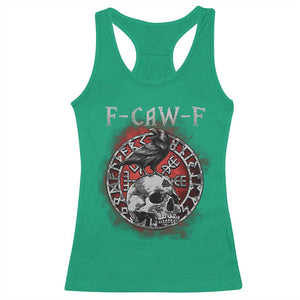 Funny F Caw F Viking Crow Racerback Tank Top Vegvisir Black Bird Gothic Skull Adult Humor TS11 Irish Green Print Your Wear