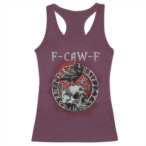 Funny F Caw F Viking Crow Racerback Tank Top Vegvisir Black Bird Gothic Skull Adult Humor TS11 Maroon Print Your Wear