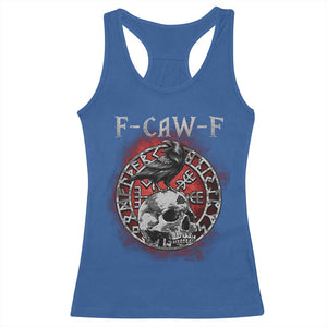Funny F Caw F Viking Crow Racerback Tank Top Vegvisir Black Bird Gothic Skull Adult Humor TS11 Royal Blue Print Your Wear