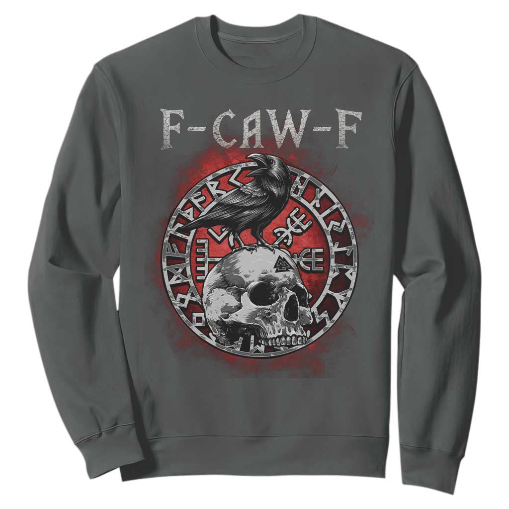 Funny F Caw F Viking Crow Sweatshirt Vegvisir Black Bird Gothic Skull Adult Humor TS11 Dark Heather Print Your Wear