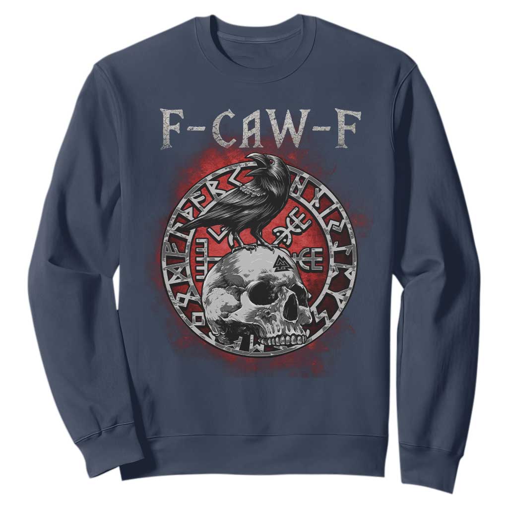 Funny F Caw F Viking Crow Sweatshirt Vegvisir Black Bird Gothic Skull Adult Humor TS11 Navy Print Your Wear