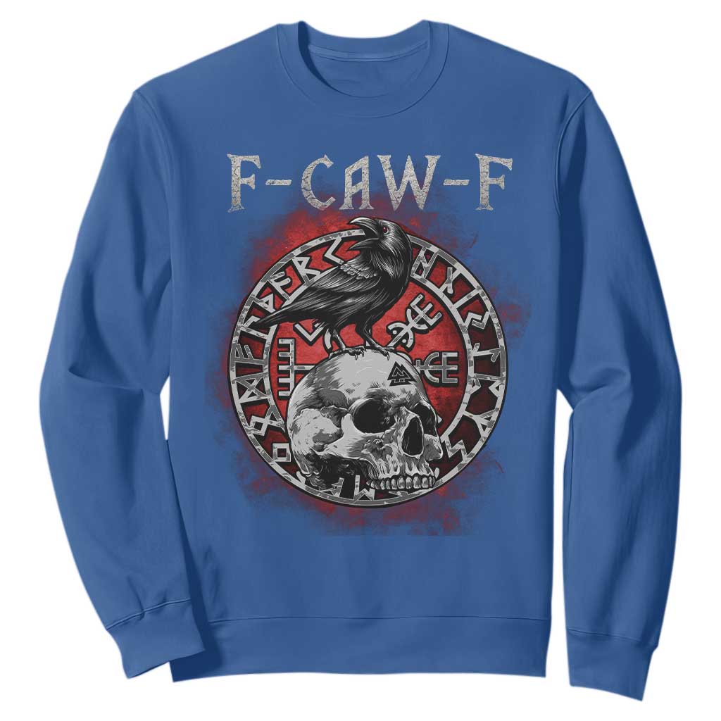 Funny F Caw F Viking Crow Sweatshirt Vegvisir Black Bird Gothic Skull Adult Humor TS11 Royal Blue Print Your Wear