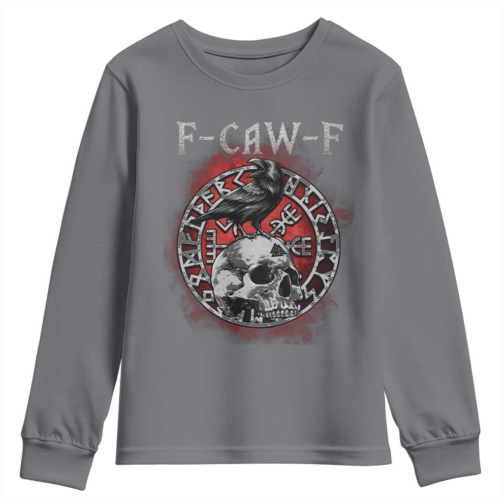 Funny F Caw F Viking Crow Youth Sweatshirt Vegvisir Black Bird Gothic Skull Adult Humor TS11 Charcoal Print Your Wear