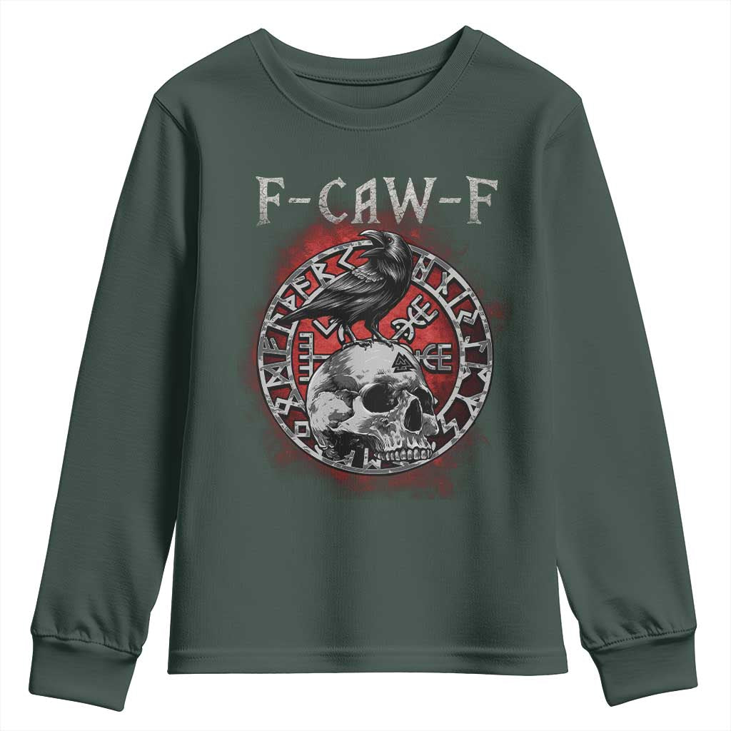 Funny F Caw F Viking Crow Youth Sweatshirt Vegvisir Black Bird Gothic Skull Adult Humor TS11 Dark Forest Green Print Your Wear