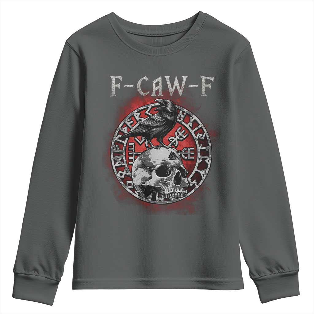 Funny F Caw F Viking Crow Youth Sweatshirt Vegvisir Black Bird Gothic Skull Adult Humor TS11 Dark Heather Print Your Wear