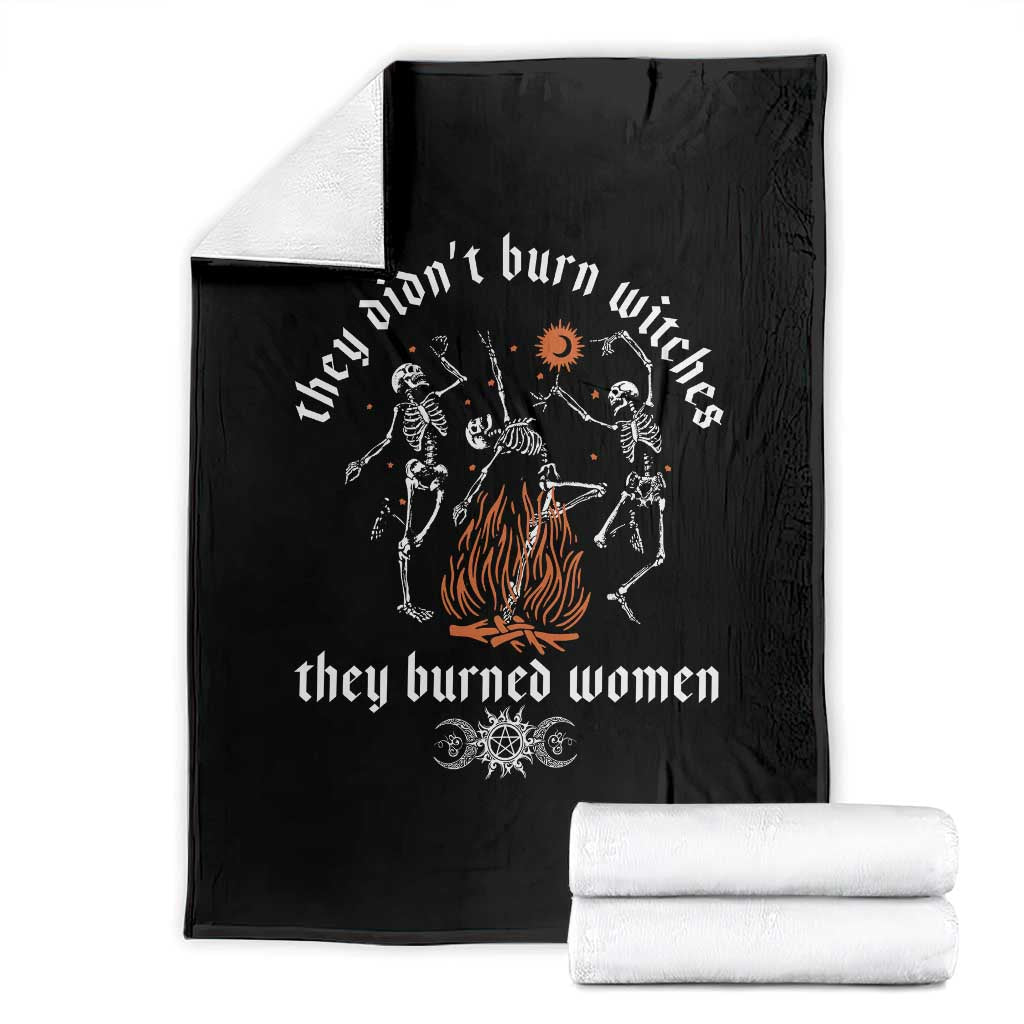 They Didnt Burn Witches They Burned Women Throw Blanket Feminist Witch Halloween TS11 Black Print Your Wear