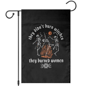 They Didnt Burn Witches They Burned Women Garden Flag Feminist Witch Halloween TS11 Black Print Your Wear