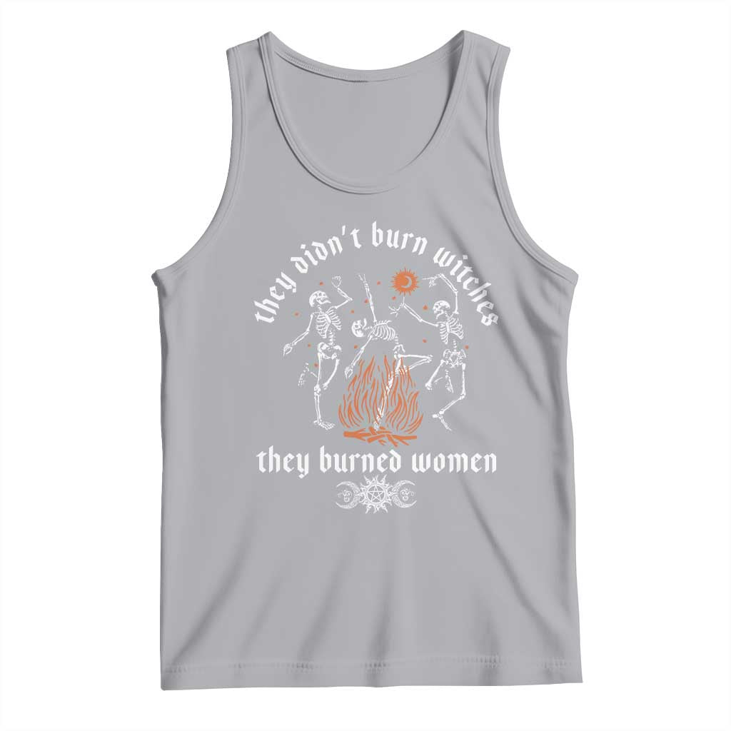 They Didnt Burn Witches They Burned Women Tank Top Feminist Witch Halloween TS11 Athletic Heather Print Your Wear