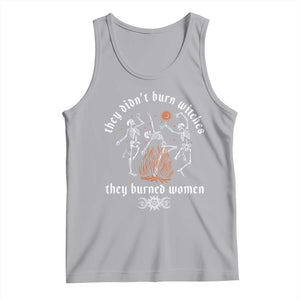 They Didnt Burn Witches They Burned Women Tank Top Feminist Witch Halloween TS11 Athletic Heather Print Your Wear