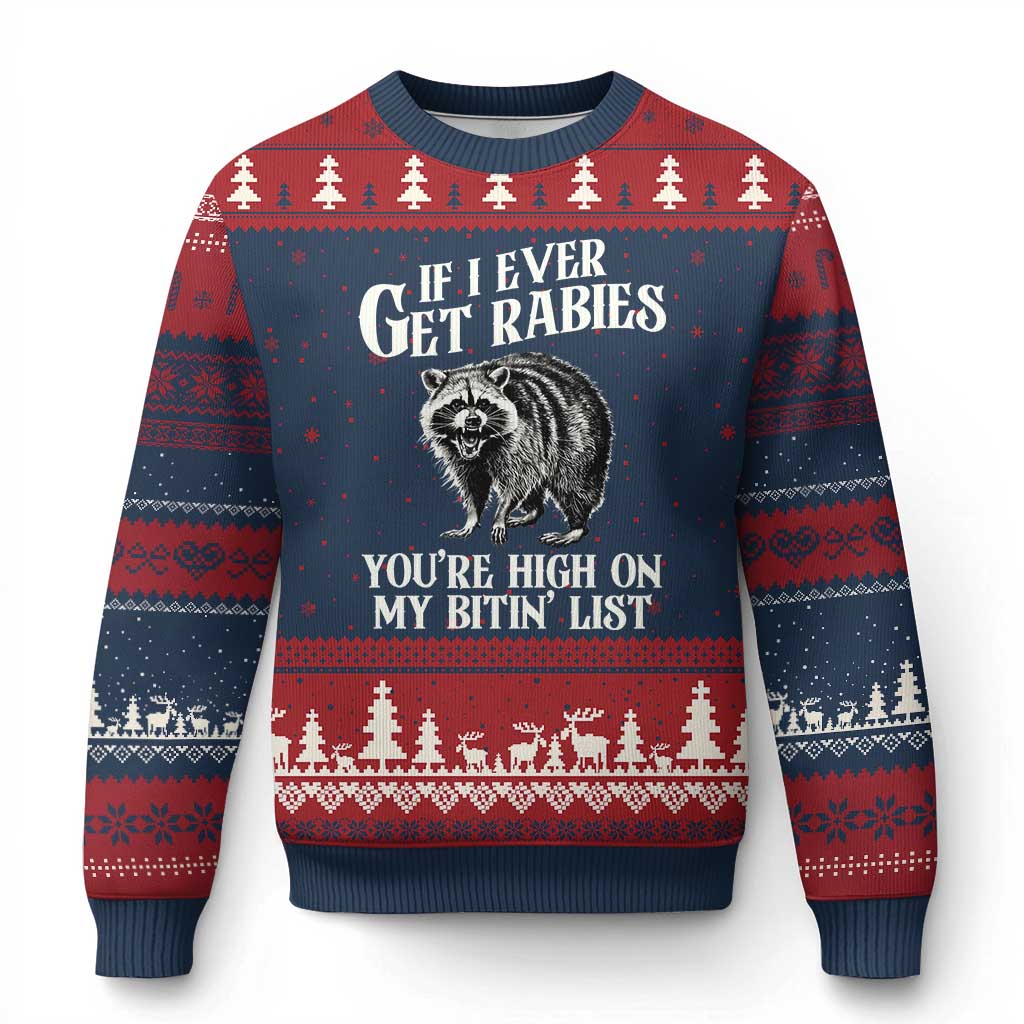 Funny If I Ever Get Rabies You're High On My Bitin' List Racoon Ugly Christmas Sweater TS11 Navy Red Print Your Wear