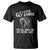 Funny If I Ever Get Rabies You're High On My Bitin' List Racoon T Shirt TS11 Black Print Your Wear