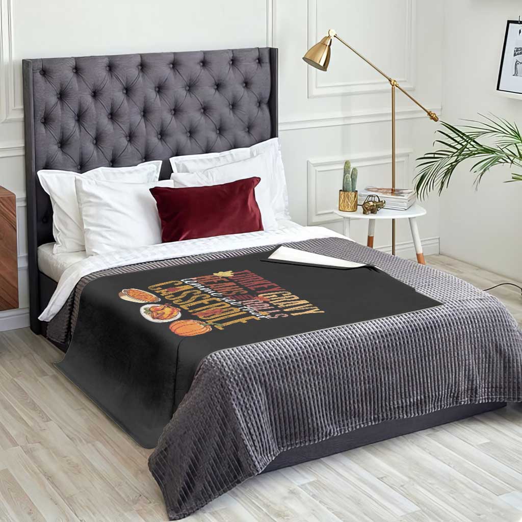 Thanksgiving Throw Blanket Turkey Gravy Beans And Rolls Lemme See That Casserole Foods TS11 Print Your Wear