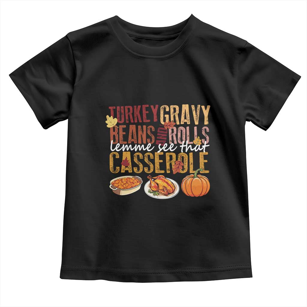 Thanksgiving Baby Shirt Turkey Gravy Beans And Rolls Lemme See That Casserole Foods TS11 Black Print Your Wear