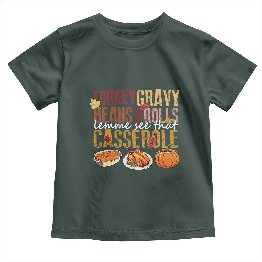 Thanksgiving Baby Shirt Turkey Gravy Beans And Rolls Lemme See That Casserole Foods TS11 Dark Forest Green Print Your Wear