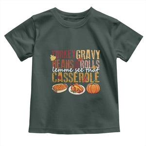 Thanksgiving Baby Shirt Turkey Gravy Beans And Rolls Lemme See That Casserole Foods TS11 Dark Forest Green Print Your Wear