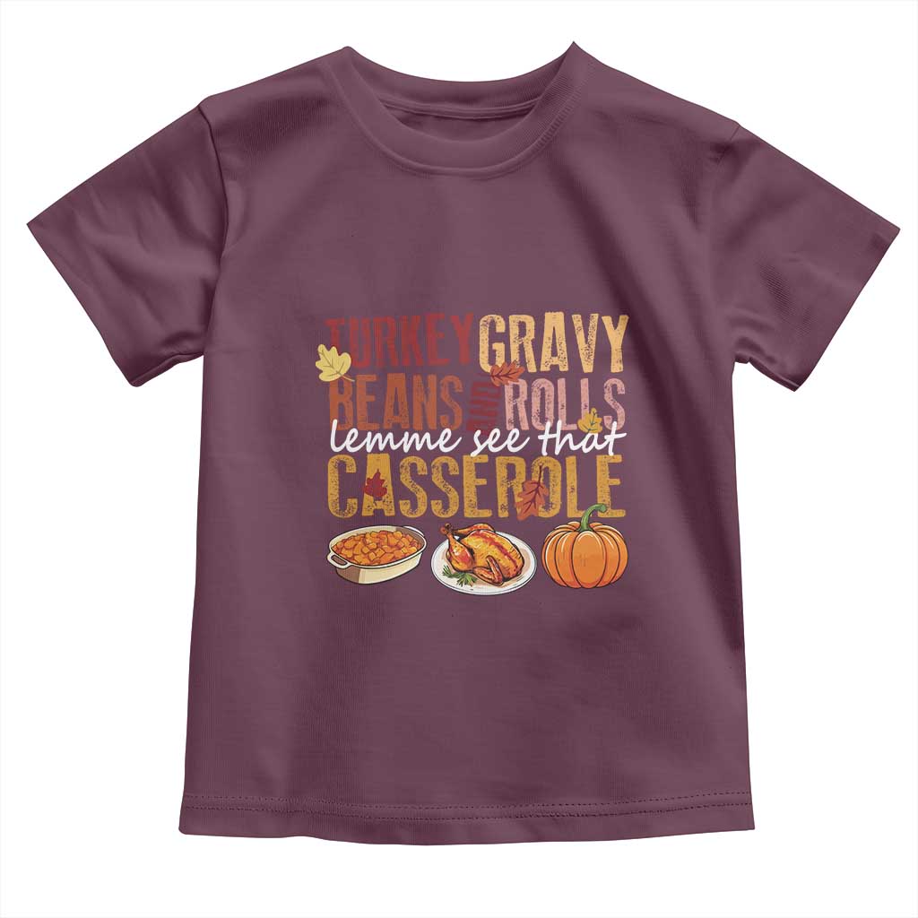 Thanksgiving Baby Shirt Turkey Gravy Beans And Rolls Lemme See That Casserole Foods TS11 Maroon Print Your Wear