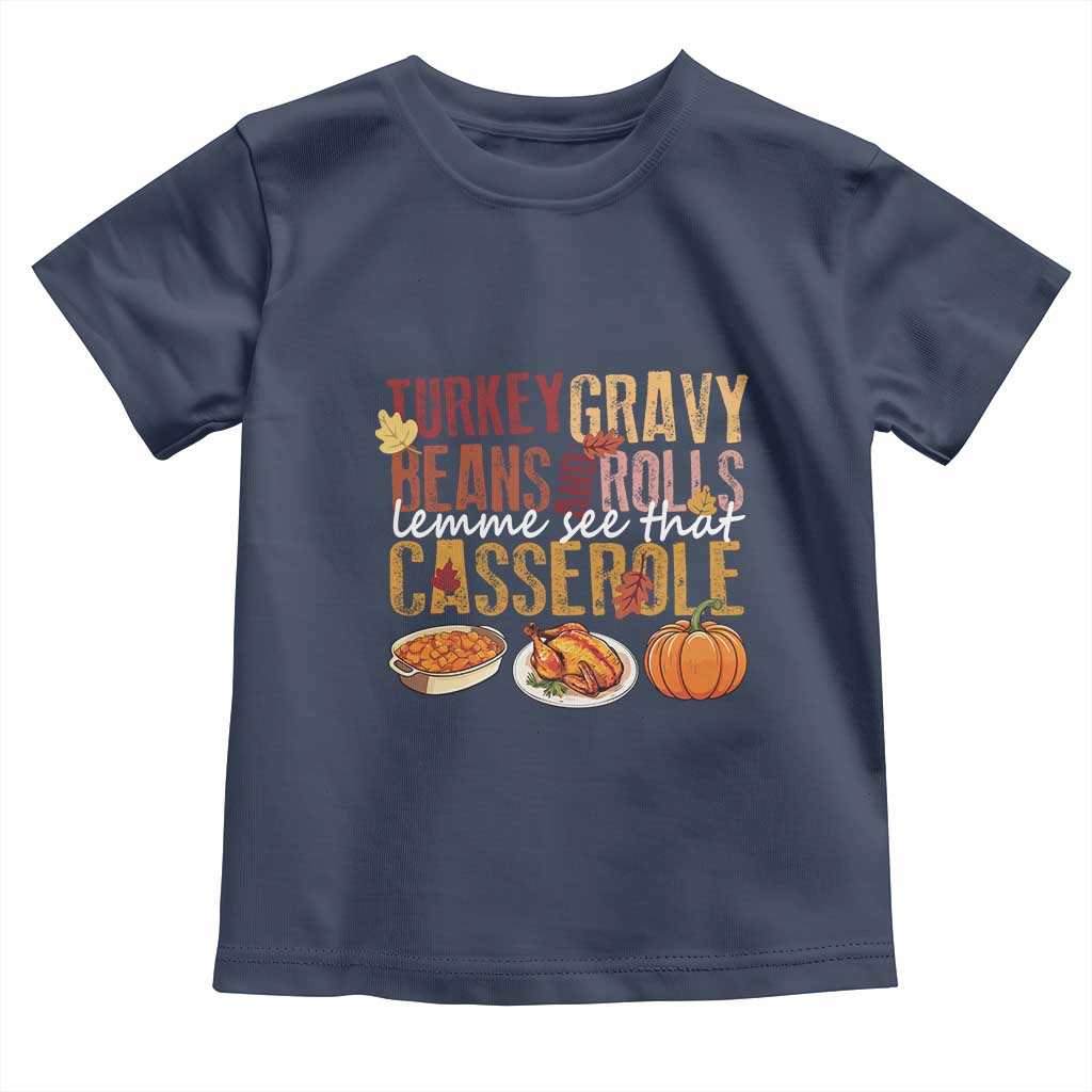 Thanksgiving Baby Shirt Turkey Gravy Beans And Rolls Lemme See That Casserole Foods TS11 Navy Print Your Wear