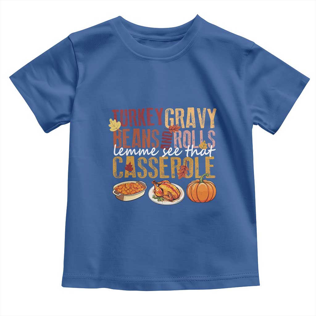 Thanksgiving Baby Shirt Turkey Gravy Beans And Rolls Lemme See That Casserole Foods TS11 Royal Blue Print Your Wear