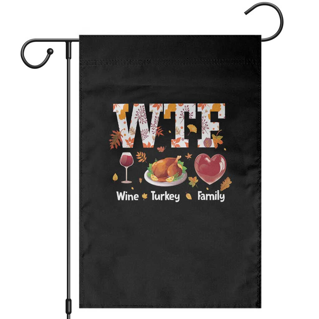 Thanksgiving Garden Flag WTF Wine Turkey Family Autumn Season Leaves TS11 Black Print Your Wear
