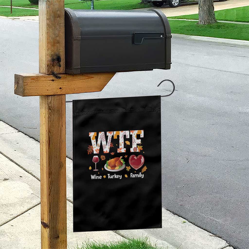 Thanksgiving Garden Flag WTF Wine Turkey Family Autumn Season Leaves TS11 Print Your Wear