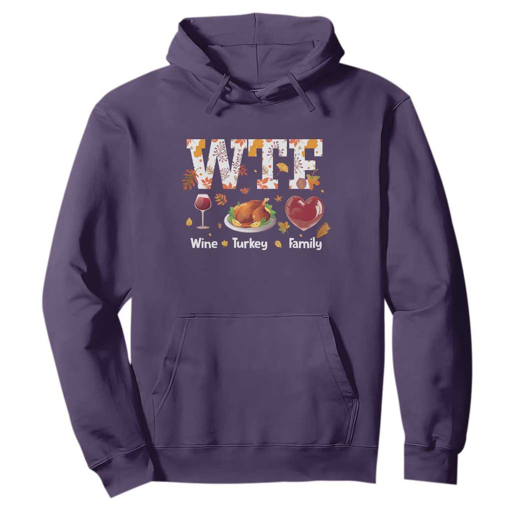 Thanksgiving Hoodie WTF Wine Turkey Family Autumn Season Leaves TS11 Purple Print Your Wear