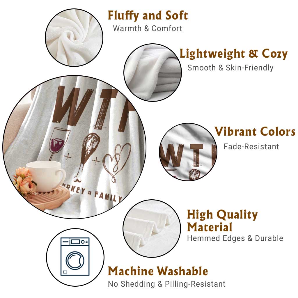 Thanksgiving Throw Blanket WTF Wine Turkey Family Autumn Season TS11 Print Your Wear