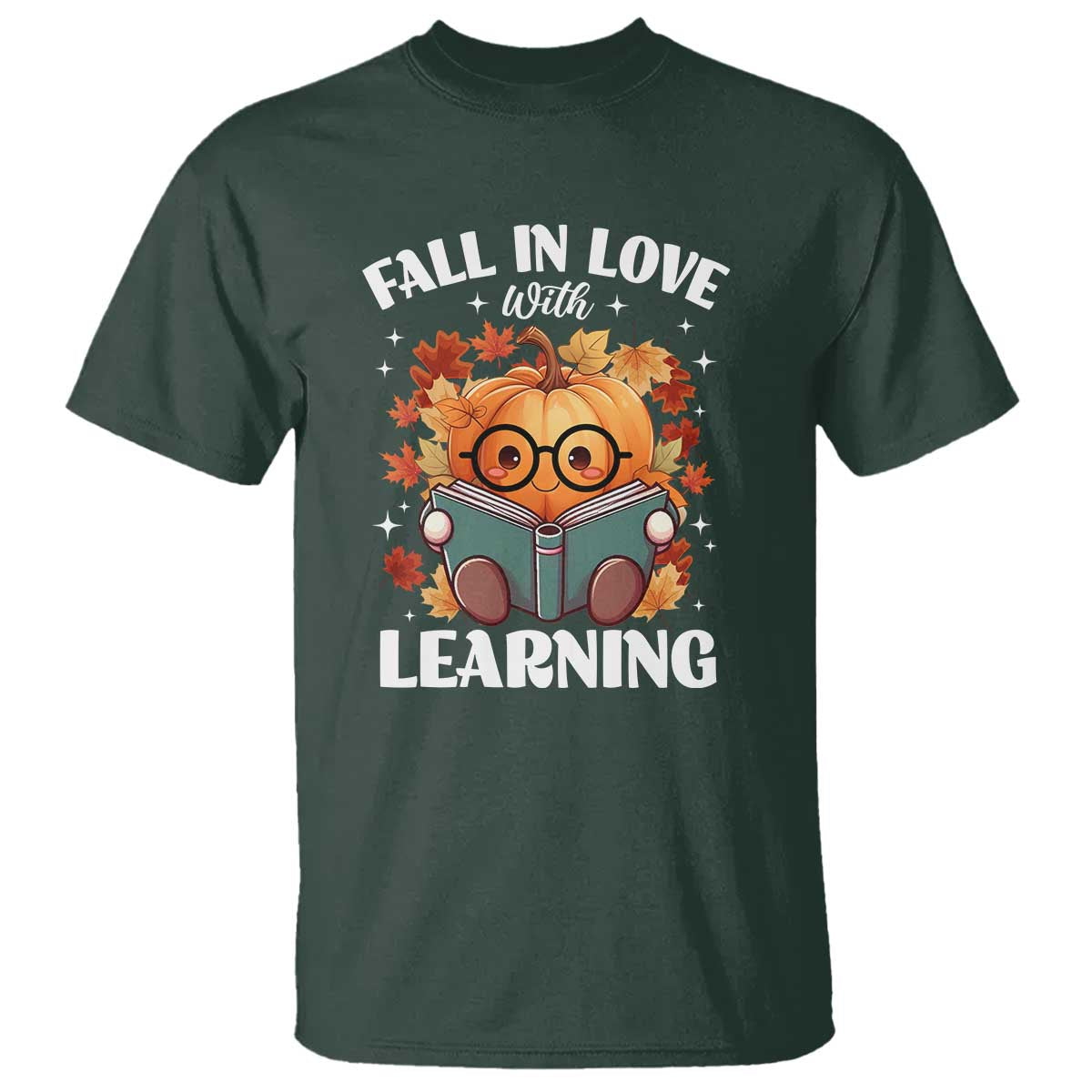 Funny Teacher T Shirt Fall In Love With Learning Autumn Pumpkin Reading Thanksgiving Pumpkin TS11 Dark Forest Green Print Your Wear