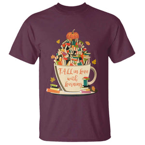 Funny Teacher T Shirt Fall In Love With Learning Autumn Pumpkin Reading Thanksgiving TS11 Maroon Print Your Wear