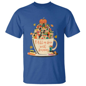 Funny Teacher T Shirt Fall In Love With Learning Autumn Pumpkin Reading Thanksgiving TS11 Royal Blue Print Your Wear