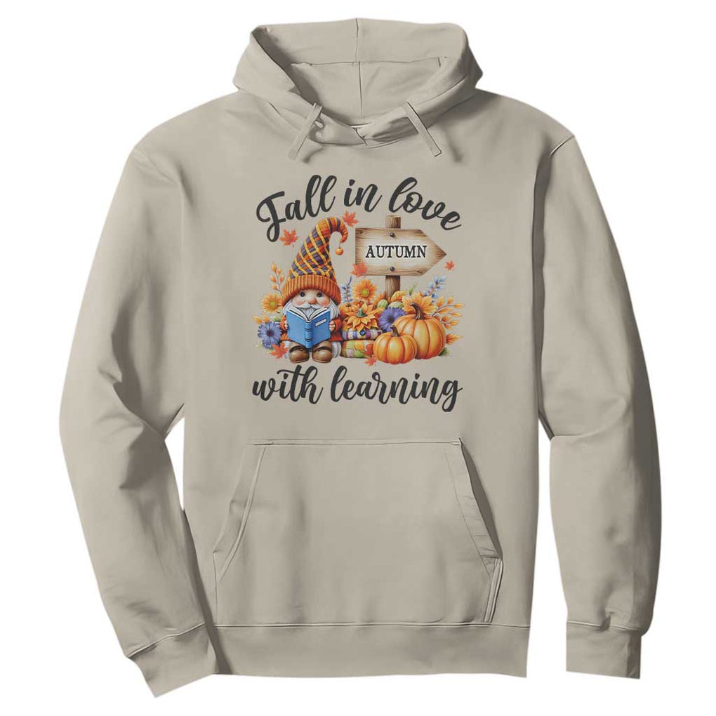 Funny Teacher Hoodie Fall In Love With Learning Autumn Pumpkin Reading Thanksgiving Gnome TS11 Sand Print Your Wear