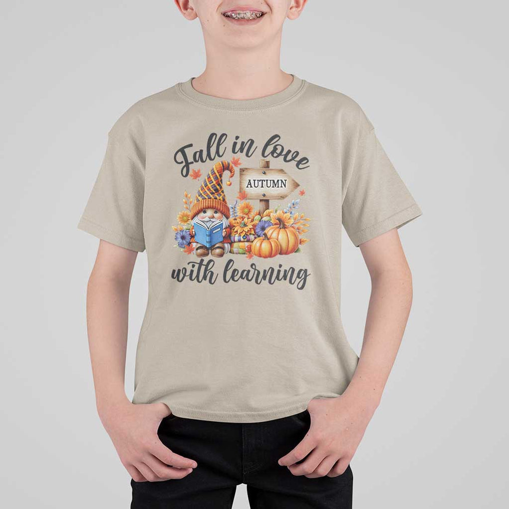 Funny Teacher T Shirt For Kid Fall In Love With Learning Autumn Pumpkin Reading Thanksgiving Gnome TS11 Sand Print Your Wear