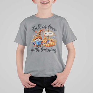 Funny Teacher T Shirt For Kid Fall In Love With Learning Autumn Pumpkin Reading Thanksgiving Gnome TS11 Sport Gray Print Your Wear