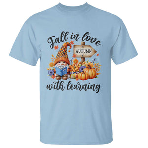 Funny Teacher T Shirt Fall In Love With Learning Autumn Pumpkin Reading Thanksgiving Gnome TS11 Light Blue Print Your Wear