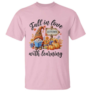 Funny Teacher T Shirt Fall In Love With Learning Autumn Pumpkin Reading Thanksgiving Gnome TS11 Light Pink Print Your Wear