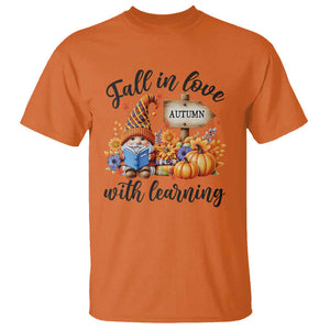 Funny Teacher T Shirt Fall In Love With Learning Autumn Pumpkin Reading Thanksgiving Gnome TS11 Orange Print Your Wear
