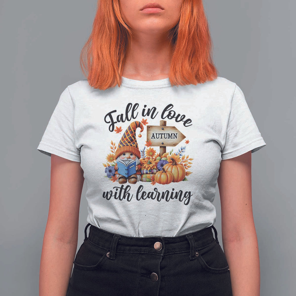Funny Teacher T Shirt For Women Fall In Love With Learning Autumn Pumpkin Reading Thanksgiving Gnome TS11 White Print Your Wear