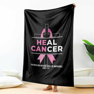 Male Breast Cancer Throw Blanket He Can Heal Cancer Christian Pink Ribbon TS11 Print Your Wear