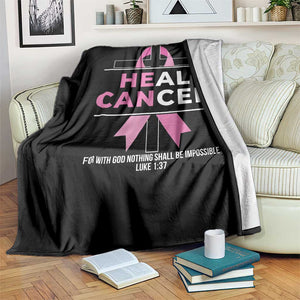 Male Breast Cancer Throw Blanket He Can Heal Cancer Christian Pink Ribbon TS11 Print Your Wear