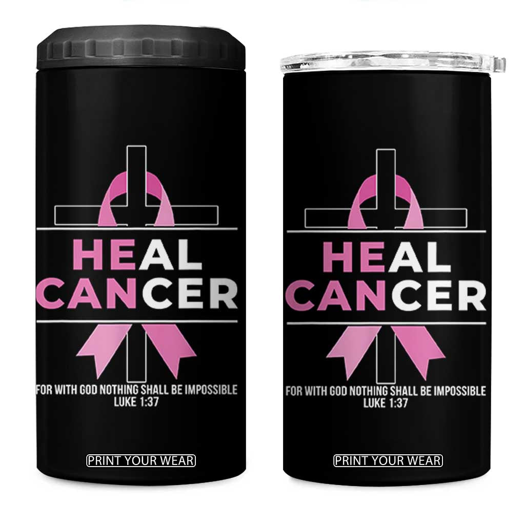 Male Breast Cancer 4 in 1 Can Cooler Tumbler He Can Heal Cancer Christian Pink Ribbon TS11 One Size: 16 oz Black Print Your Wear