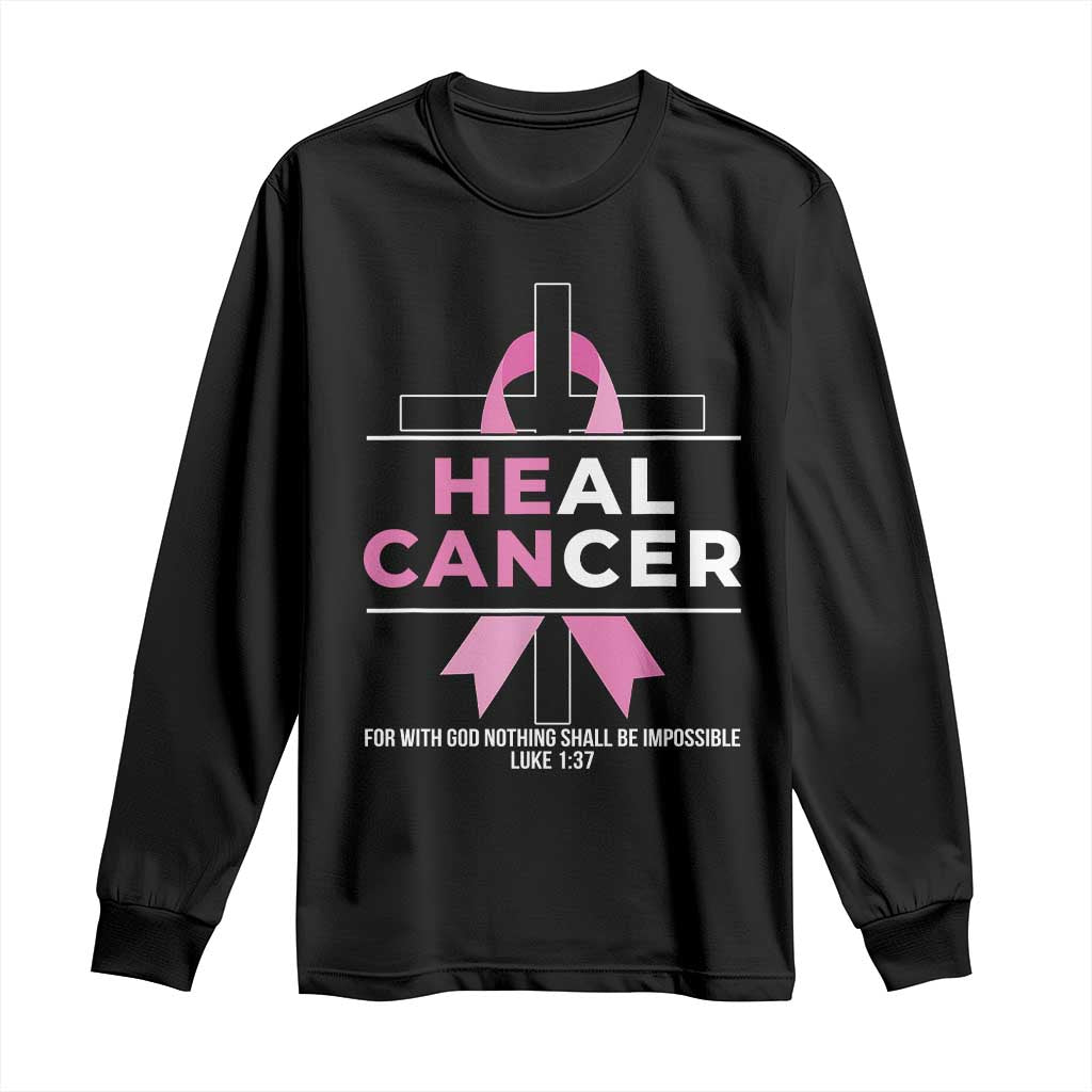 Male Breast Cancer Long Sleeve Shirt He Can Heal Cancer Christian Pink Ribbon TS11 Black Print Your Wear