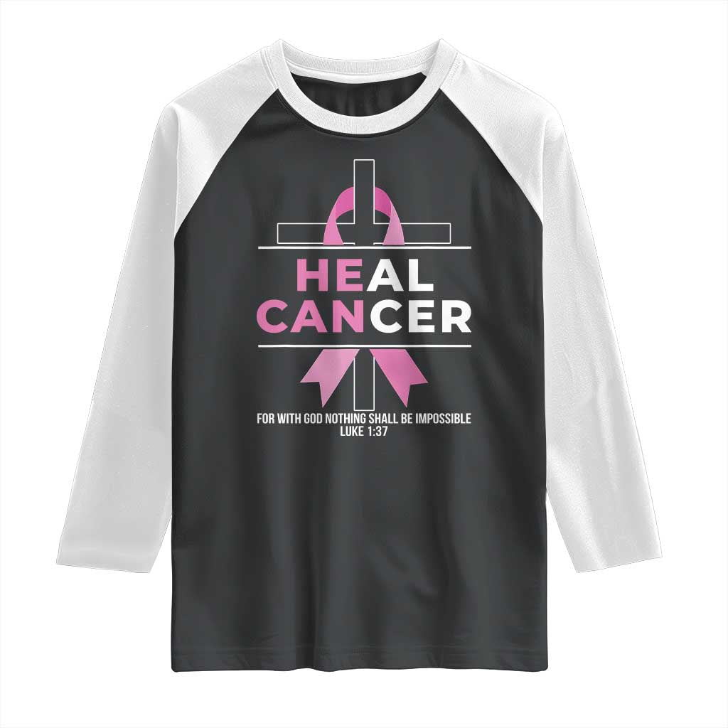 Male Breast Cancer Raglan Shirt He Can Heal Cancer Christian Pink Ribbon TS11 Black White Print Your Wear