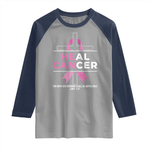 Male Breast Cancer Raglan Shirt He Can Heal Cancer Christian Pink Ribbon TS11 Sport Gray Navy Print Your Wear