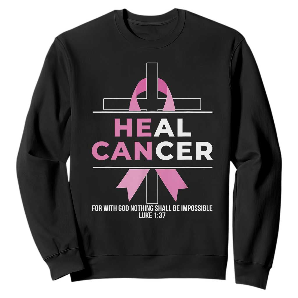Male Breast Cancer Sweatshirt He Can Heal Cancer Christian Pink Ribbon TS11 Black Print Your Wear