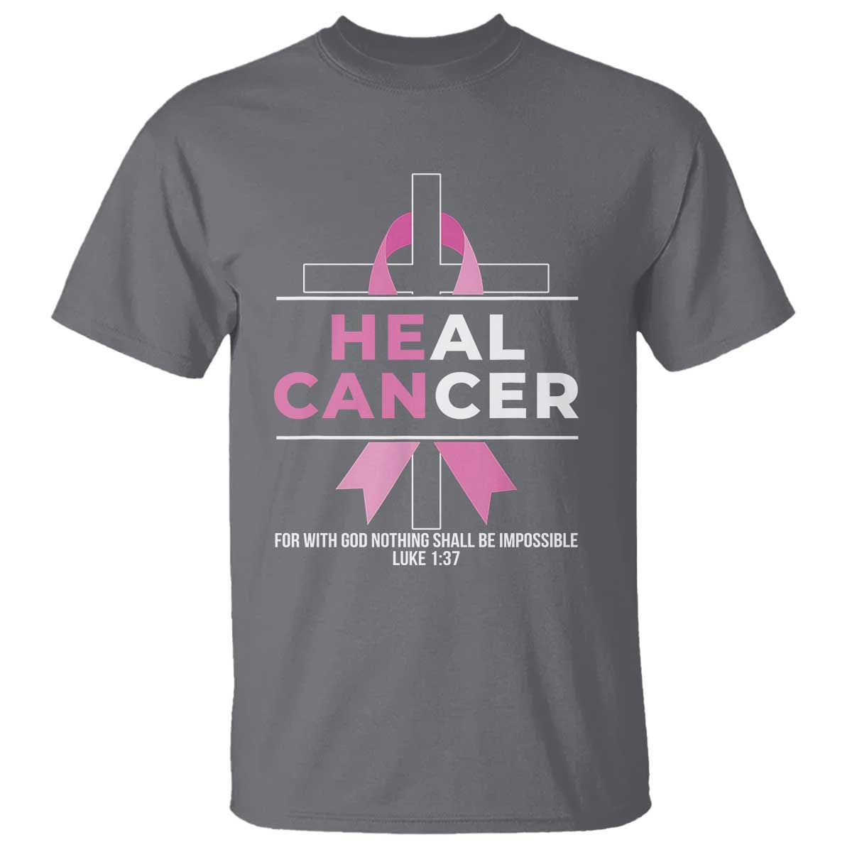 Male Breast Cancer T Shirt He Can Heal Cancer Christian Pink Ribbon TS11 Charcoal Print Your Wear