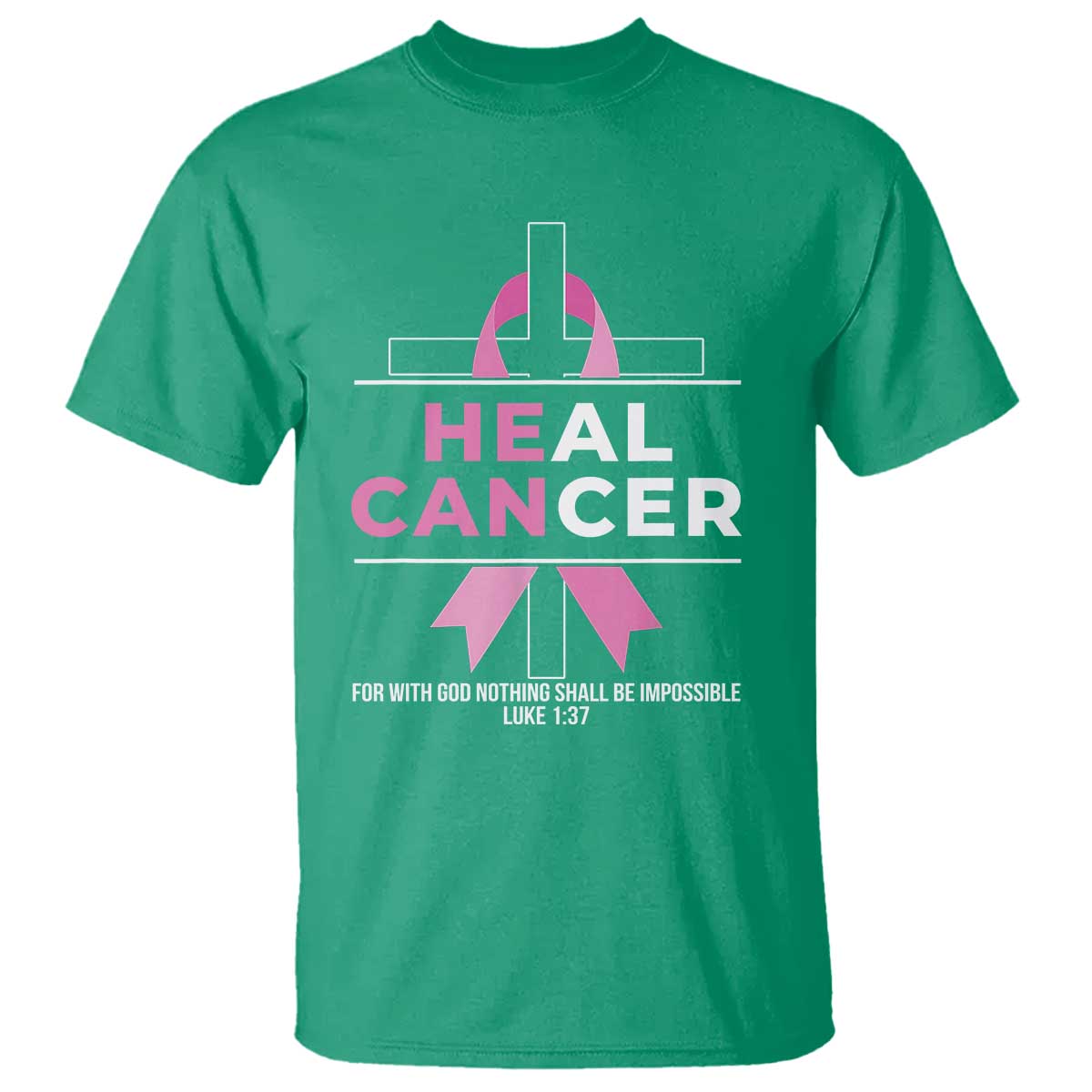 Male Breast Cancer T Shirt He Can Heal Cancer Christian Pink Ribbon TS11 Irish Green Print Your Wear